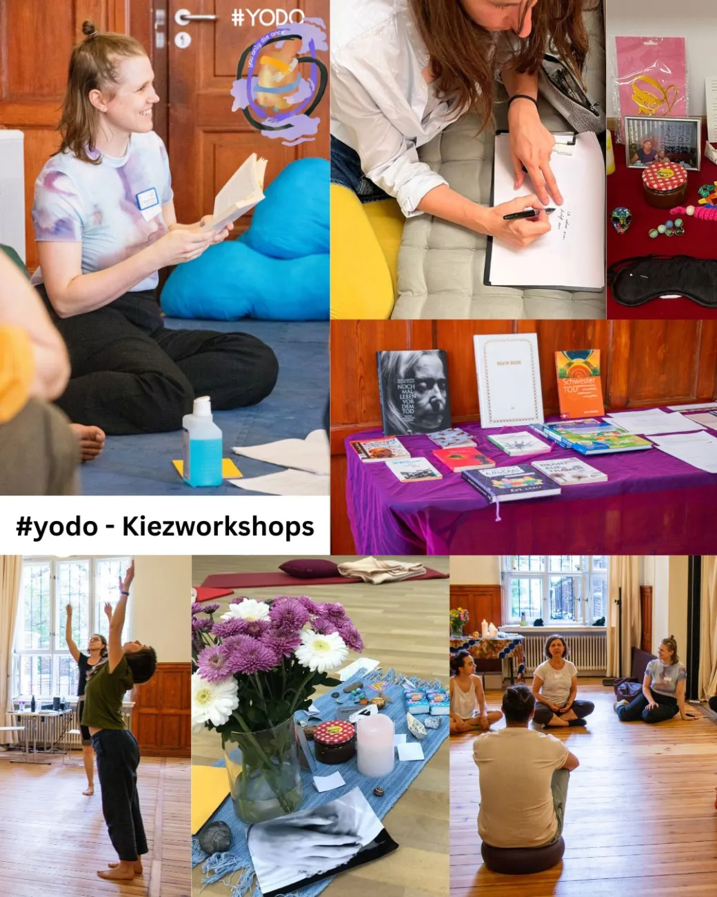 Kollege aus vorherigen Kiezworkshops: obenlinks ein Bild von einer Frau mit einem Buch, rechts daneben eine Person die in einem Notizbuch schreibt, daneben ein Einblick in den Aufbau, darunter ein Tisch mit B&uuml;chern. In der untersten Bilderreihe eine Gruppe von Personen macht Yoga, daneben ein Bild von einem Blumenstrau&szlig; und rechts in der Ecke ein Bild von einer Gruppe die auf dem Boden sitzt